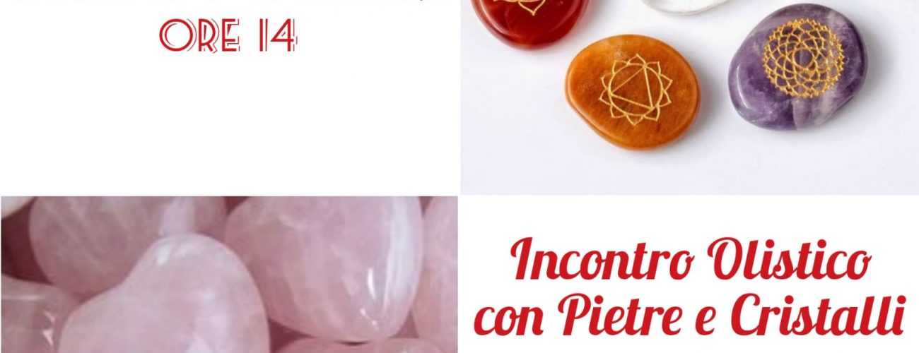 Incontro Olistico con Pietre e Cristalli